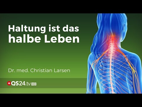 Der Nacken als Verbindung der «Steuerzentrale» mit dem «Betriebssystem» | Dr. med. C. Larsen | QS24