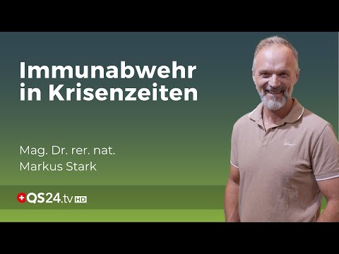 Gefahr im Verzug: So schützen Sie sich durch Immunstärkung | Mag. Dr. rer. nat. Markus Stark | QS24