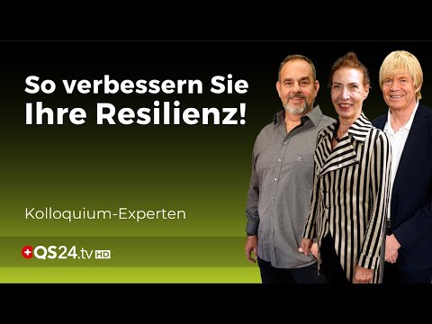 Was wäre, wenn unsere Resilienz weiter sinkt? | Kolloquium Medicine | QS24 Gesundheitsfernsehen