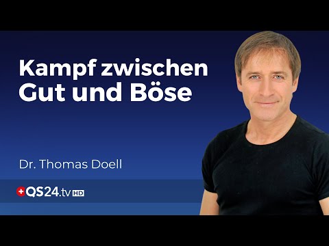 Gut gegen Böse: Wer gewinnt den Kampf um unsere Gedanken? | Dr. Thomas Doell | Sinn des Lebens |QS24