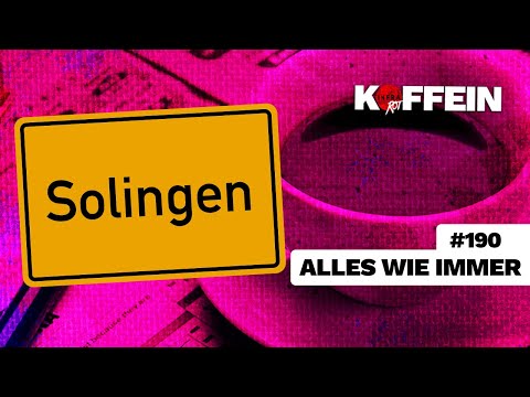 Solingen – alles wie immer…