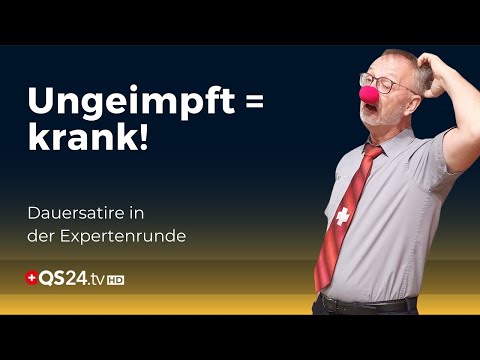 Alle Ungeimpften sind ganz klar krank! | Denkgarage | QS24 Gesundheitsfernsehen