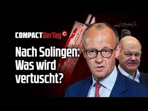 Nach Solingen: Was wird vertuscht?💥