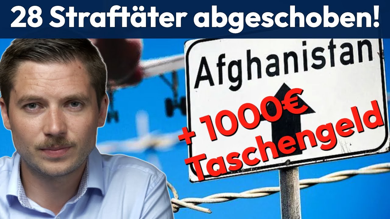 28 Straftäter abgeschoben! MIT 1000€ Taschengeld