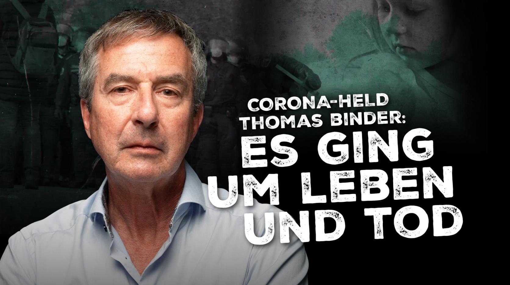 Dr. Thomas Binder über Maßnahmen-Widerstand: „Es ging um Leben und Tod“