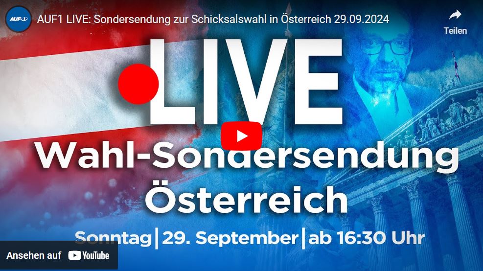 AUF1 LIVE: Sondersendung zur Schicksalswahl in Österreich 29.09.2024 ab 16:30