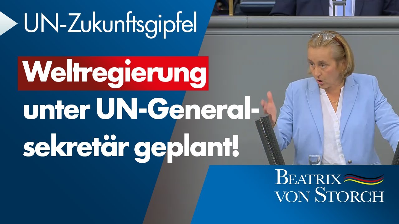 Beatrix von Storch (AfD) – UN-Zukunftsgipfel plant Notfall-Weltregierung unter UN-Generalsekretär!