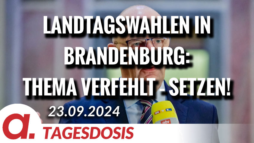 Landtagswahlen in Brandenburg: Thema verfehlt – Setzen! | Von Hermann Ploppa