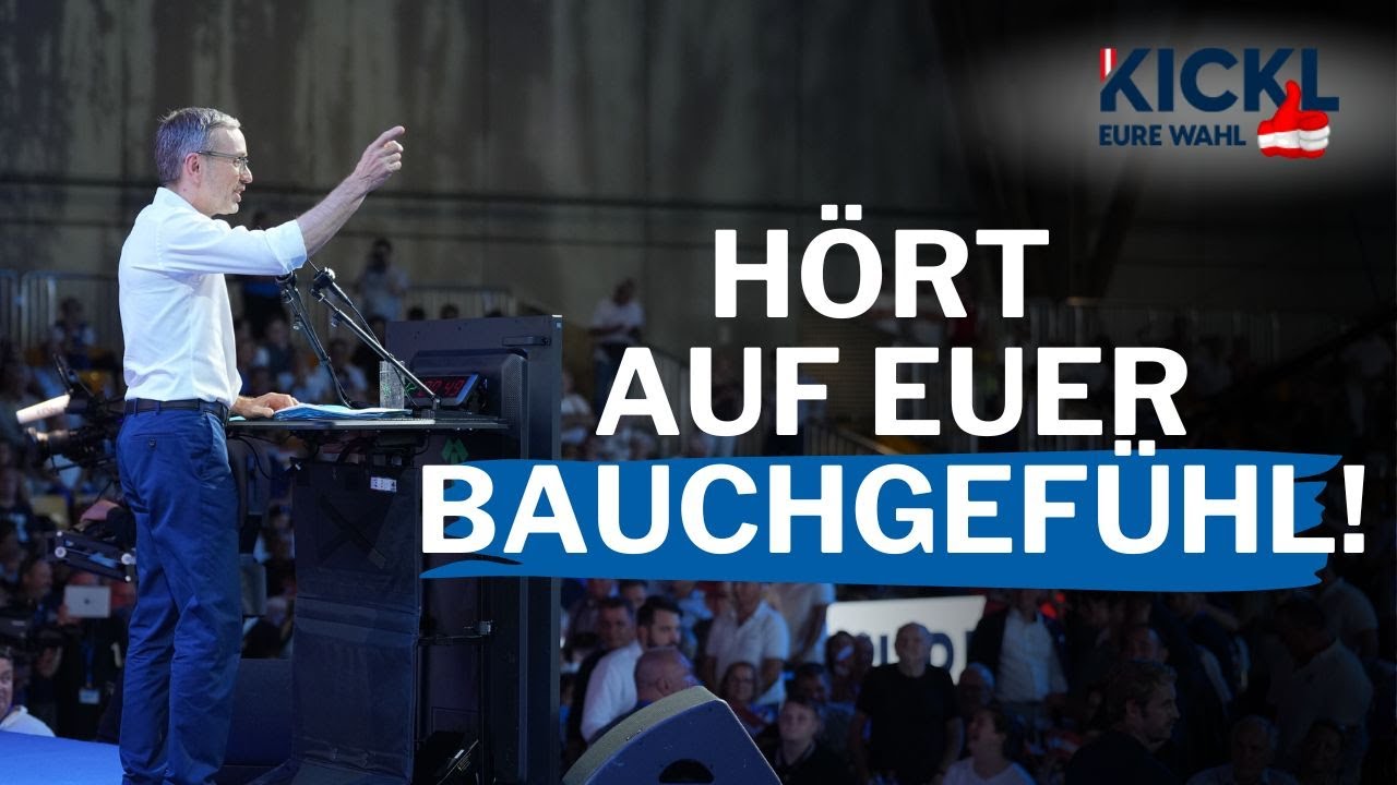 Herbert Kickl: Hört auf EUER Bauchgefühl!