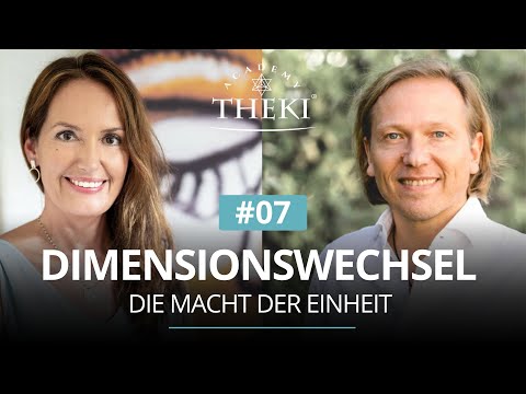 Dimensionswechsel #7 | Die Macht der Einheit