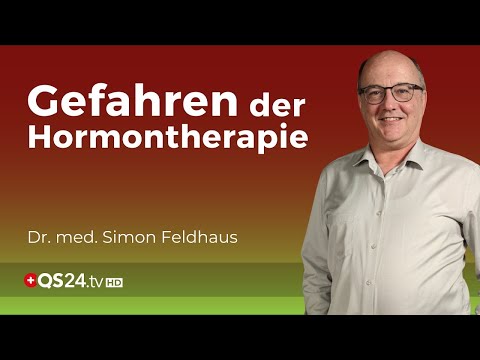 Missverständnisse und Gefahren in der Hormontherapie | Dr. med. Simon Feldhaus | QS24 Gremium