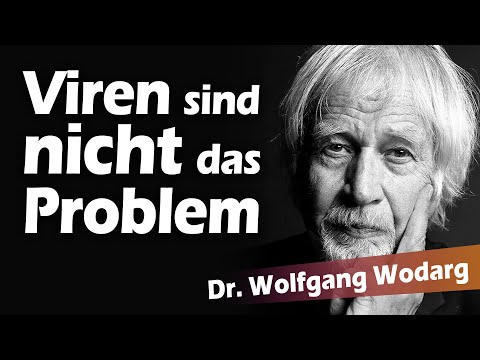 Viren sind nicht das Problem – Wolfgang Wodarg