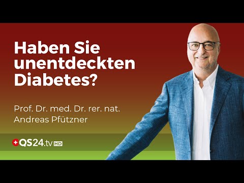 Wie kann man Diabetes erkennen, wenn der Blutzucker noch normal ist? | QS24 Gremium