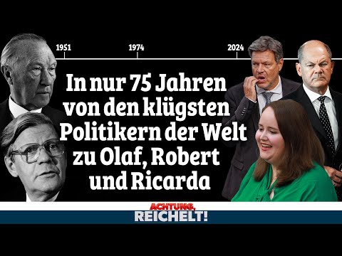 Der deutsche Niedergang von Adenauer zu Scholz, von Erhard zu Habeck|Achtung, Reichelt!