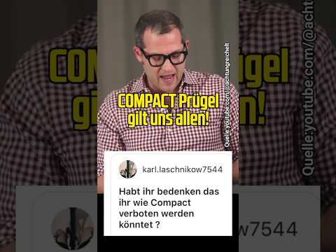 #Reichelt sagt was Sache ist: #COMPACT Prügel gilt uns allen!