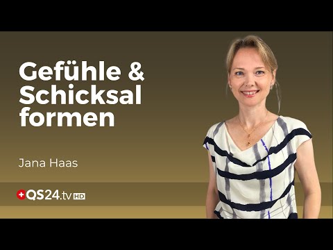 Wer seine Gefühle gestaltet, gestaltet sein Schicksal | Jana Haas | Unsichtbare Welt | QS24