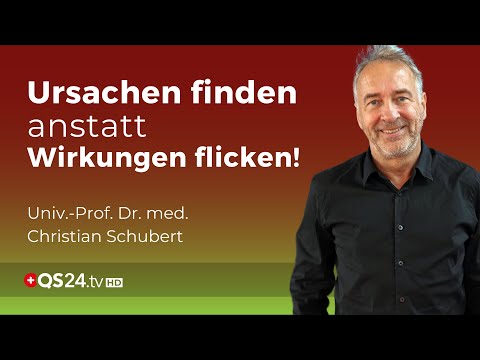 Es reicht! Wir müssen Ursachen finden, statt Wirkungen zu flicken! | Prof. Dr. med. Schubert | QS24