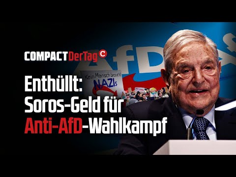 Enthüllt: Soros-Geld für Anti-AfD-Wahlkampf💥