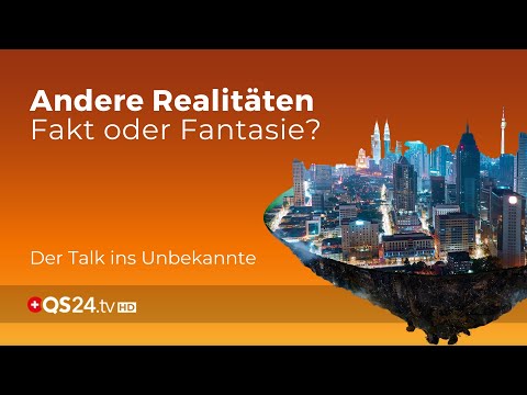 Andere Realitäten: Fakt oder Fantasie? | WurzlHeimat | QS24 Gesundheitsfernsehen