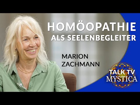 Marion Zachmann – Wie Homöopathie heilsame Information wirksam werden lässt | MYSTICA.TV