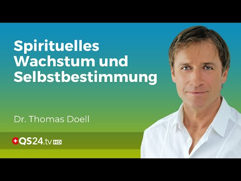 Werde Meister deines Geistes: Das Leben bewusst gestalten | Dr. Thomas Doell | LifeSpirit | QS24