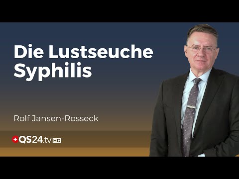 Syphilis: Die Geschichte und Herausforderungen der Lustseuche | Unter der Lupe | QS24