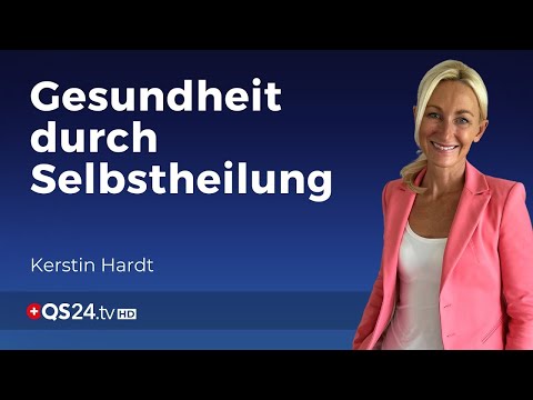 Entdecken Sie Ihre Selbstheilungskräfte | Sinn des Lebens | QS24 Gesundheitsfernsehen