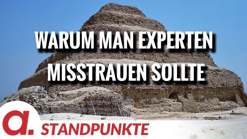 Warum man Experten misstrauen sollte | Von Anke Behrend