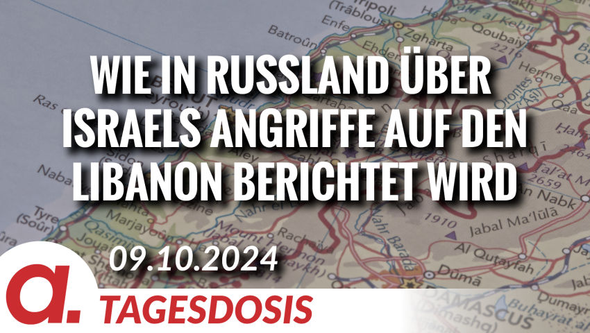 Wie in Russland über Israels Angriffe auf den Libanon berichtet wird | Von Thomas Röper