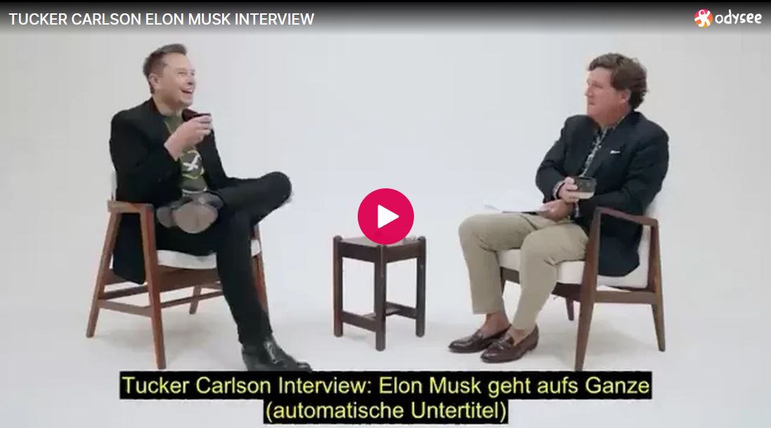 Tucker Carlson Interview: Elon Musk geht aufs Ganze