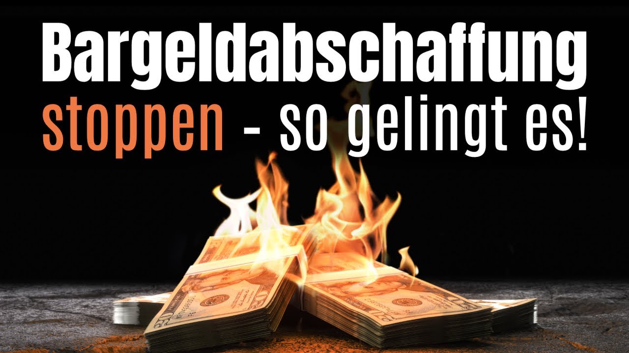 Bargeldabschaffung stoppen – so gelingt es!