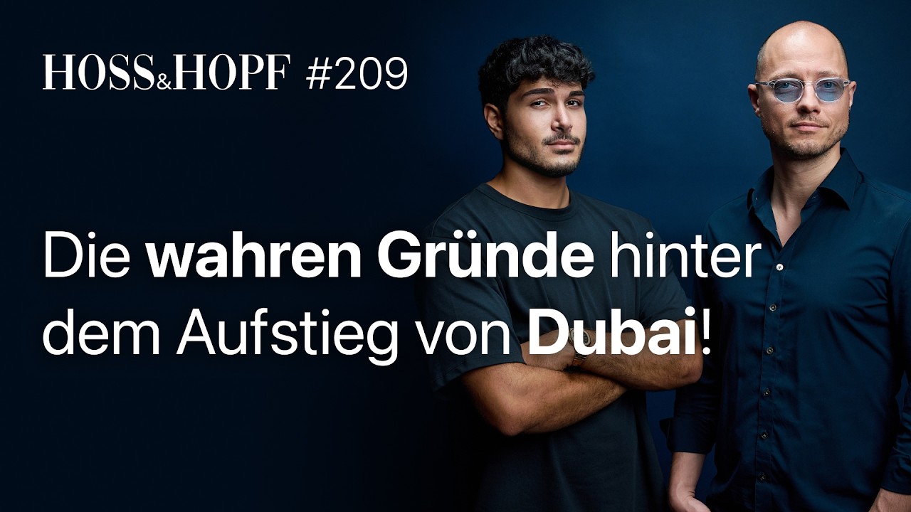 Das Dubai-Paradox: Freiheit durch 8 strenge Regeln? – Hoss und Hopf #209