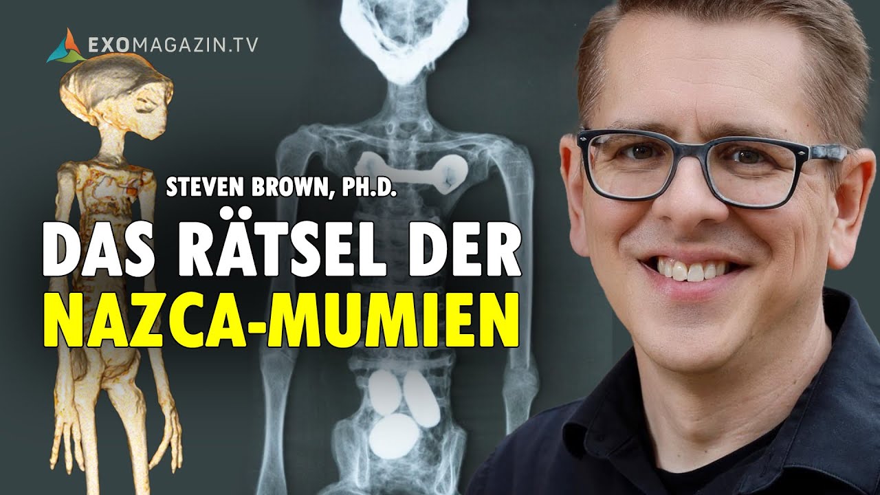 Das Rätsel der peruanischen „Alien-Mumien“ – Steven Brown, Ph.D. | EXOMAGAZIN