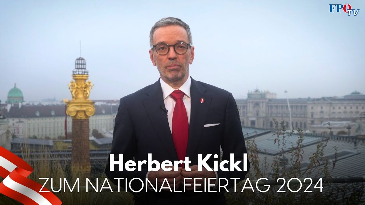 Herbert Kickl zum Nationalfeiertag 2024 🇦🇹