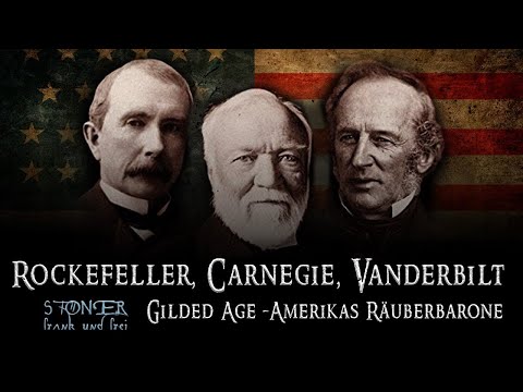 Rockefeller, Carnegie, Vanderbilt – Die Geschichte der Räuberbarone in Amerikas Gründerzeit