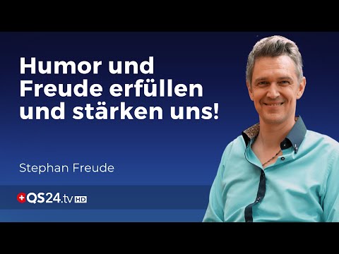 Humor heilt Körper, Geist und Seele | Sinn des Lebens | QS24 Gesundheitsfernsehen