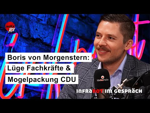 Im Gespräch mit Boris von Morgenstern: Lüge Fachkräfte und Mogelpackung CDU