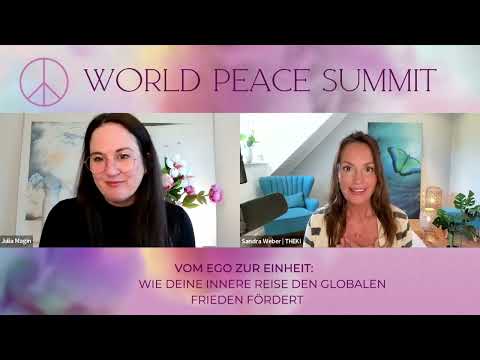 Größer denken für eine neue Welt | World Peace Summit 2024