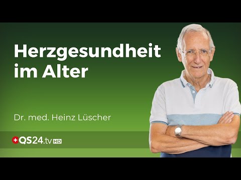 Gesundes Herz im Alter | Dr. med. Heinz Lüscher | Erfahrungsmedizin | QS24 Gesundheitsfernsehe