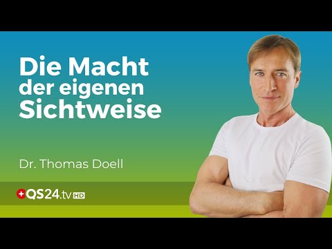 Paradigmenwechsel: Überdenken Sie Ihr Denken | Dr. Thomas Doell | LifeSpirit | QS24