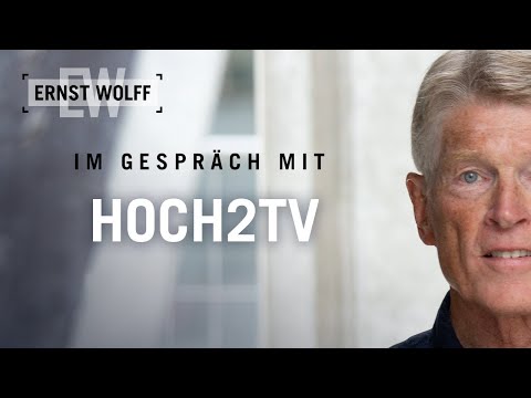 Das politische System wurde gekapert – Ernst Wolff im Gespräch mit HOCH2TV