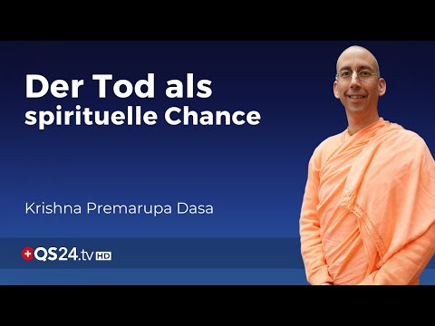 Der Tod als Übergang: Wie die Vedas unseren Blick verändern | Krishna Premarupa Dasa | QS24