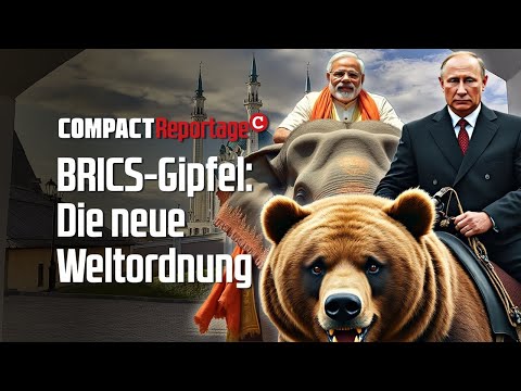 BRICS-Gipfel: Die neue Weltordnung