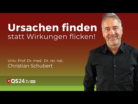 Es reicht! Wir müssen Ursachen finden, statt Wirkungen zu flicken! | Prof. Dr. med. Schubert | QS24