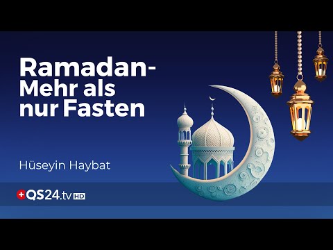 Die tiefere Bedeutung des Ramadan | Sufi Hüseyin Haybat | Sinn des Lebens | QS24