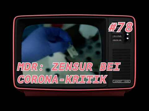 MDR-Skandal: Zensur bei Corona-Kritik