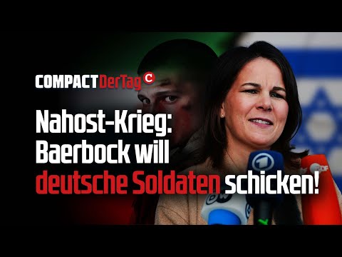 Nahost-Krieg: Baerbock will deutsche Soldaten schicken!💥