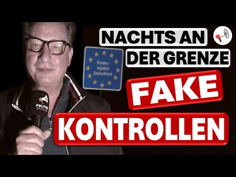 Fake-Kontrollen an deutschen Grenzen | Helmut Reinhardt unterwegs