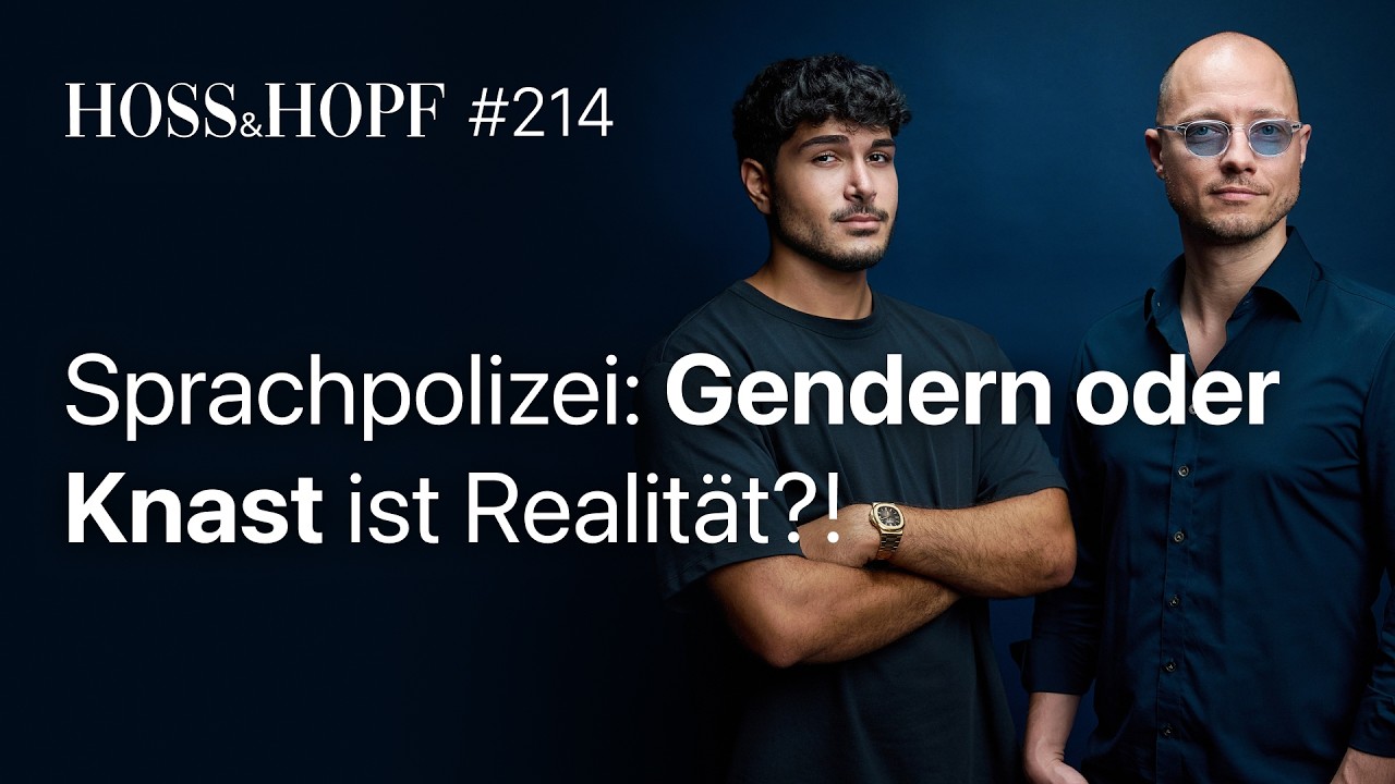 Kommen wir ins Gefängnis fürs Nicht-Gendern? – Hoss und Hopf #214