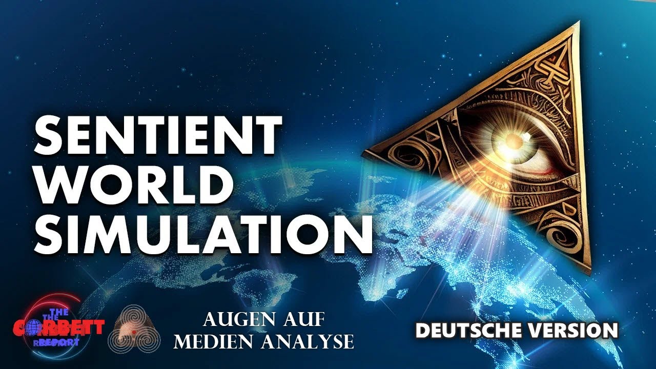 Sentient World Simulation: Wie die Regierung die Zukunft vorhersagt (The Corbett Report – Deutsch)